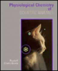 Physiological Chemistry of Domestic Animals