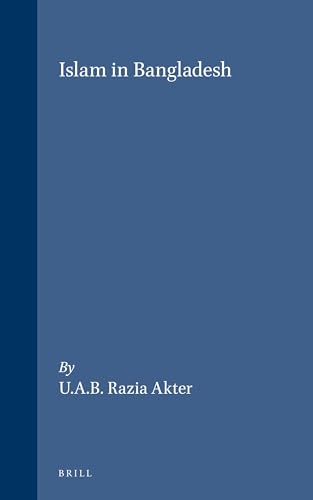 Islam in Bangladesh (International Studies in Sociology and Social Anthropology, 58)