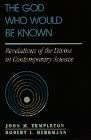 The God Who Would be Known: Revelations of the Divine in Contemporary Science-Wow! eBook