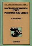 Macro-Environmental Policy: Principles and Design (DEVELOPMENTS IN ENVIRONMENTAL ECONOMICS)