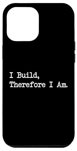 Carcasa para iPhone 15 Plus I Build Therefore I Am Funny Woodworking Cita