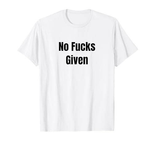 Camiseta No Fucks Given Cursing Camiseta