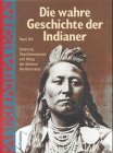 Die wahre Geschichte der Indianer 3894414669 Book Cover
