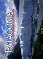 Patagonia: The Last Wilderness
