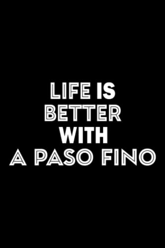 Tea Tasting Journal - Life is Better with a Paso Fino Pretty - Horse Gift for Women: A Paso Fino, Tea Lovers Journal Notebook Log Book to Record and ... Color Meter, Origin, ... ,Daily Journal