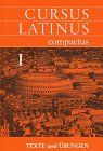 Paperback Cursus Latinus compactus, Ausgabe für Bayern, Bd.1, Texte und Übungen [German] Book