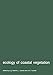Produktbild Ecology of coastal vegetation: Proceedings of a Symposium, Haamstede, March 21-25, 1983 (Advances in Vegetation Science, 6, Band 6)