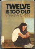 Hardcover Twelve Is Too Old Book