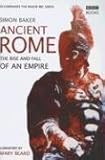 Ancient Rome: The Rise and Fall of an Empire
