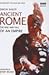 Ancient Rome: The Rise and Fall of an Empire