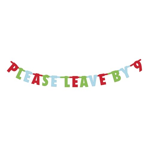 Prank-O Party Banner - Please Leave By 9, Fun Party Decoration Banner for Theme Parties, Farewell, Graduation, Birthdays, Housewarming, Holidays, Christmas Dinners | Multicolor