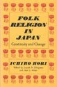 Folk Religion in Japan; Continuity and Change B000OKIM60 Book Cover