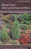Paperback Dwarf and Slow-growing Conifers (Wisley Handbooks) Book