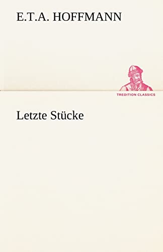 Letzte Stucke (German Edition)