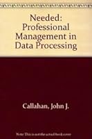 Needed: Professional Management in Data Processing 013610956X Book Cover