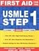 First Aid for the USMLE Step 1: 2002