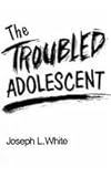 The Troubled Adolescent