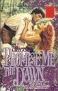 Promise Me the Dawn by Jill Gregory (1985-11-01)