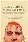 Vedi scheda su Amazon Our Culture, What's Left of It: The Mandarins and the Masses