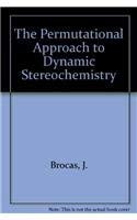 The Permutational Approach to Dynamic Stereochemistry 0070079714 Book Cover