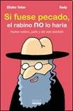 SI FUESE PECADO EL RABINO NO LO HARIA 9875455288 Book Cover