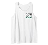 Dow 40,000 Stockbroker Day Trader Financial Advisor Dow 40K Tank Top