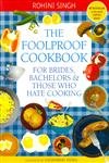 The Foolproof Cookbook for Brides, Bachelors and Those Who Hate Cooking 8185944520 Book Cover