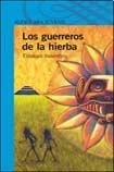 Los Guerreros De La Hierba 9870405282 Book Cover