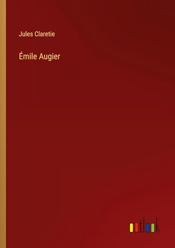 Émile Augier (French Edition)