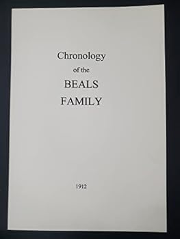 Chronology of the Beals Family of North Carolina, Descended From John Beals of Chester County, Pennsylvania