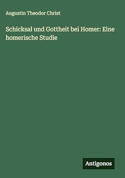 Hardcover Schicksal und Gottheit bei Homer: Eine homerische Studie [German] Book