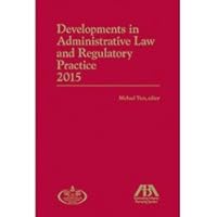 Developments in Administrative Law and Regulatory Practice 2015 1634256786 Book Cover