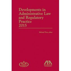 Paperback Developments in Administrative Law and Regulatory Practice 2015 Book