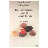 No Distant Millennium: International Law on Human Rights 9231026151 Book Cover