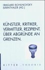 Künstler, Kritiker, Vermittler, Rezipient. Über Abgründe an Grenzen. - bk1592 3854153546 Book Cover