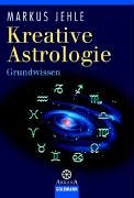 Kreative Astrologie Grundwissen Kreative Astrologie Grundwissen