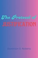 The Protocol of Justification B0FPQ3XRQ6 Book Cover