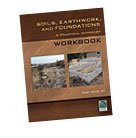 Soils, Earthwork, and Foundations: A Practical Approach (Workbook) 1580015727 Book Cover