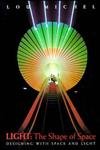 Light: The Shape of Space: Designing with Space and Light      1st Edition