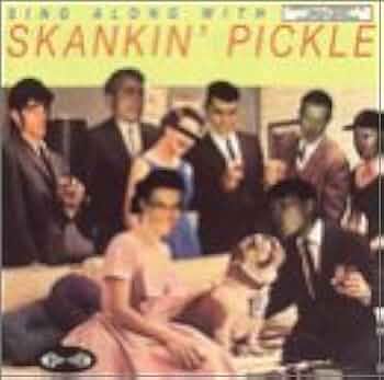 90s SKANKIN’PICKLE スカンキンピックル スカパンク USA製 90s SKANKIN'PICKLE スカンキンピックル スカパンク USA製