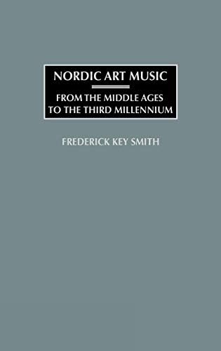 Nordic Art Music: From the Middle Ages to the Third Millennium