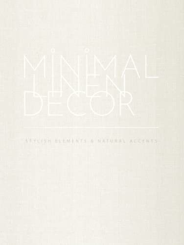 Minimal Linen Decor: Stylish Interior Design Book Minimal Linen Decor: Stylish Interior Design Book