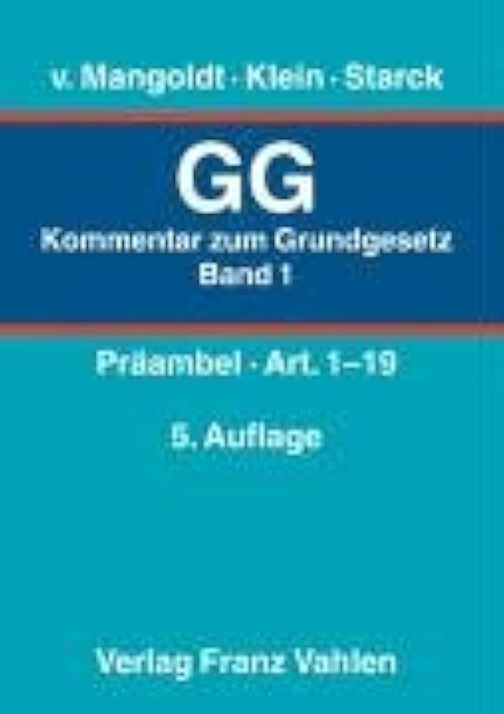 Kommentar zum Grundgesetz Bd. 1: Präambel, Art. 1-19