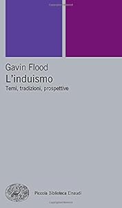 L'induismo: Temi, tradizioni, prospettive