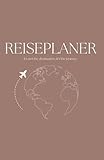 Mein Reiseplaner für 10 Abenteuer: Dein persönlicher Reisebegleiter zum Planen, Festhalten & Erinnern.