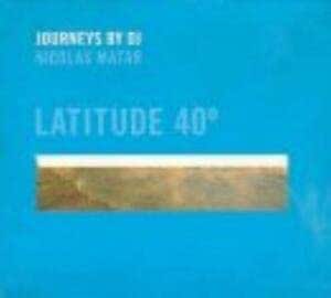 Latitude 40 Degrees by Various Artists: Amazon.co.uk: CDs & Vinyl