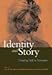 Identity and Story: Creating Self in Narrative (Narrative Study of Lives)