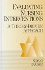 Evaluating Nursing Interventions: A Theory-Driv... 0761903151 Book Cover