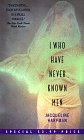 Mass Market Paperback I Who Have Never Known Men Book