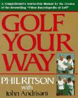 Golf Your Way: An Encyclopedia of Instruction: Ritson, Phil, Andrisani ...